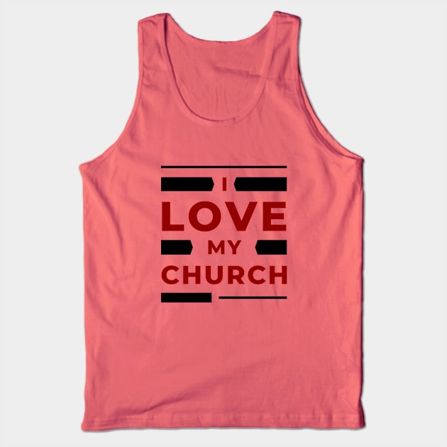 I Love My Church | Christian Tank Top by All Things Gospel